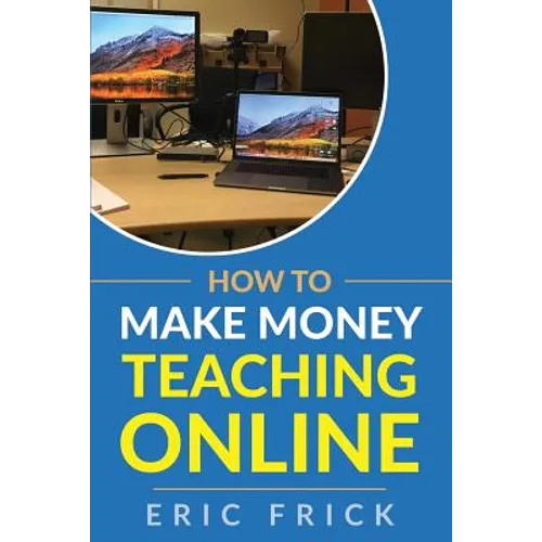 How to Make Money Teaching Online - Paperback
