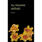 my limerent daffodil - Paperback