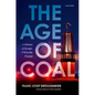 The Age of Coal: A History of Europe, 1750 to the Present - Hardcover