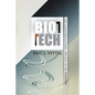 Biotech: The Countercultural Origins of an Industry - Paperback