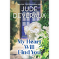 My Heart Will Find You - Hardcover