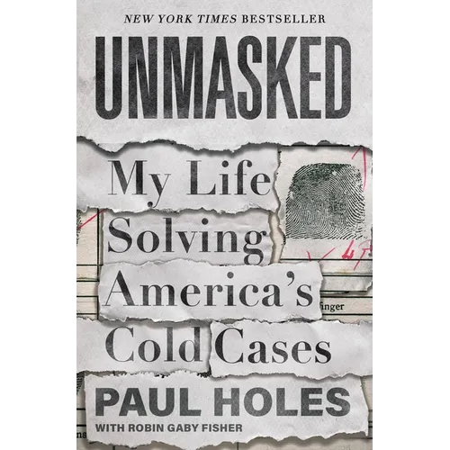 Unmasked: My Life Solving America's Cold Cases - Hardcover