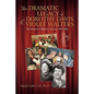 The Dramatic Legacy of Dorothy Davis and Violet Walters: The Montreal Children's Theatre, 1933-2009 - Paperback