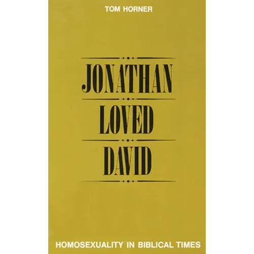 Jonathan Loved David: Homosexuality in Biblical Times - Paperback