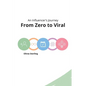From Zero to Viral: An Influencer's Journey - Paperback