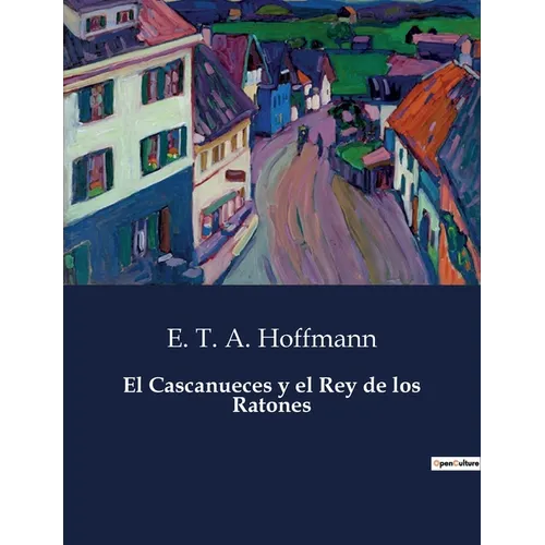 El Cascanueces y el Rey de los Ratones - Paperback