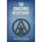 The Conscious Resistance Trilogy - Paperback