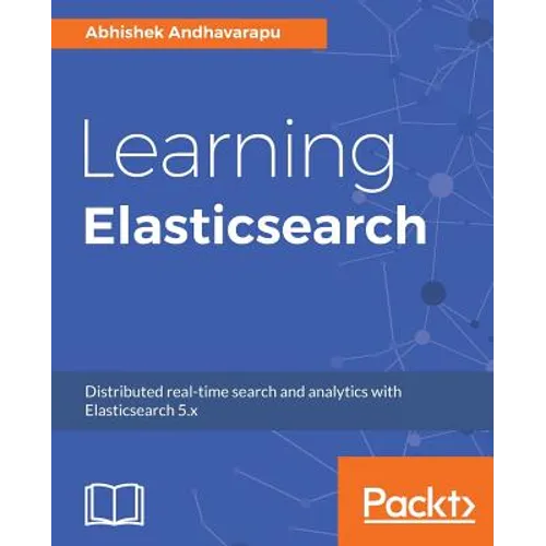 Learning Elasticsearch - Paperback
