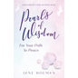Pearls of Wisdom: For Your Path to Peace - Paperback