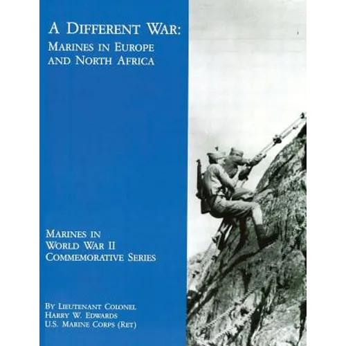 A Different War: Marines in Europe and North Africa - Paperback