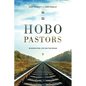 HOBO Pastors: Wisdom For Life on the Road - Paperback