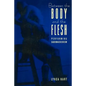 Between the Body and the Flesh: Performing Sadomasochism - Paperback
