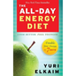 The All-Day Energy Diet: Double Your Energy in 7 Days - Paperback