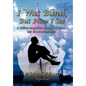 I Was Blind, But Now I See: A Chilling Escape from the Mask of Islam, Into the New Found Light - Hardcover