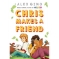 Chris Makes a Friend - Hardcover
