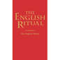 The English Ritual: A Companion to the English Missal - Hardcover