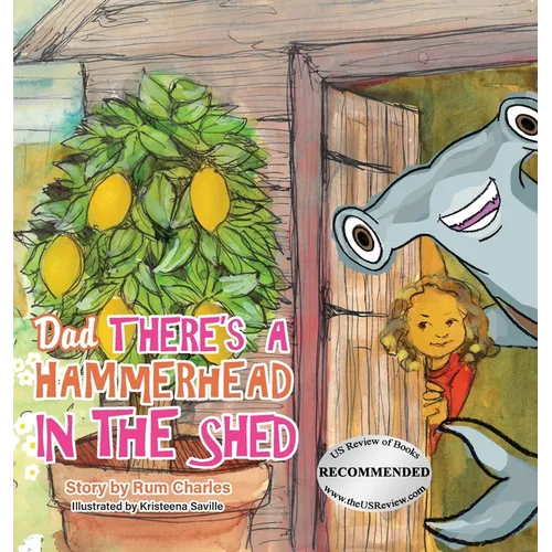 Dad There's a Hammerhead in The Shed - Hardcover