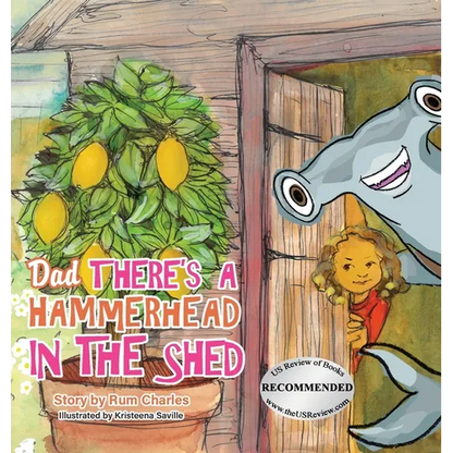 Dad There's a Hammerhead in The Shed - Hardcover