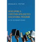 Developing a Christian Apologetics Educational Program - Paperback