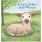 Green Grass & Still Waters - Hardcover