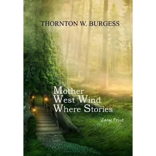 Mother West Wind Where Stories: Large Print - Paperback