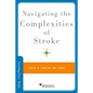 Navigating the Complexities of Stroke - Paperback