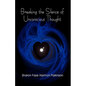 Breaking the Silence of Unconscious Thought - Paperback