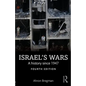 Israel's Wars: A History Since 1947 - Paperback
