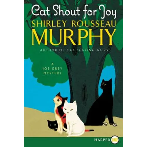Cat Shout for Joy: A Joe Grey Mystery - Paperback