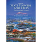 Official State Flowers and Trees: Their Unique Stories - Hardcover