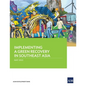 Implementing a Green Recovery in Southeast Asia - Paperback