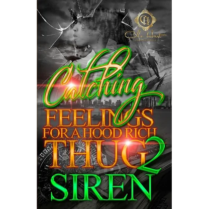 Catching Feelings For A Hood Rich Thug 2: The Finale - Paperback