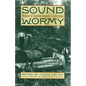 Sound Wormy: Memoir of Andrew Gennett, Lumberman - Paperback