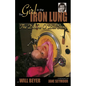 The Girl in the Iron Lung: The Dianne O'Dell Story - Hardcover