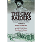 The Gray Raiders: Volume 3-Accounts of Mosby & His Raiders During the American Civil War: Mosby and His Men by J. Marshall Crawford & Partisan Life wi - Paperback