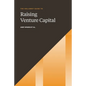 The Holloway Guide to Raising Venture Capital: The Comprehensive Fundraising Handbook for Startup Founders - Paperback