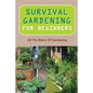 Survival Gardening For Beginners: All The Basics Of Gardening: : Herb Gardens - Paperback