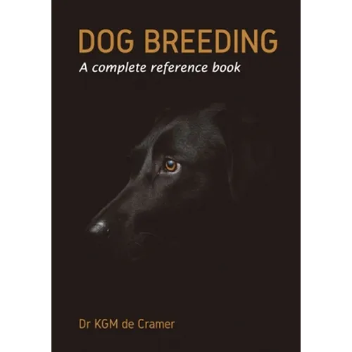 Dog Breeding: A complete reference book - Paperback