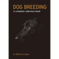 Dog Breeding: A complete reference book - Paperback