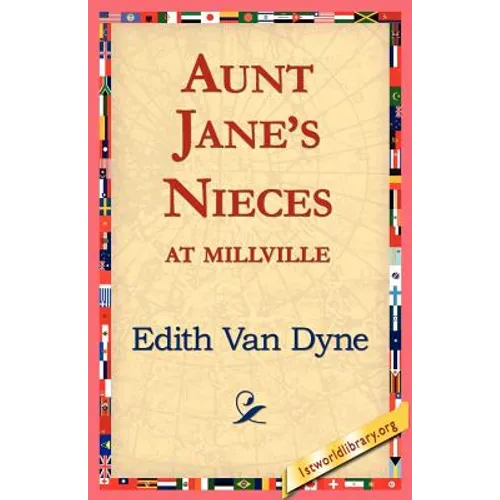 Aunt Jane's Nieces at Millville - Paperback