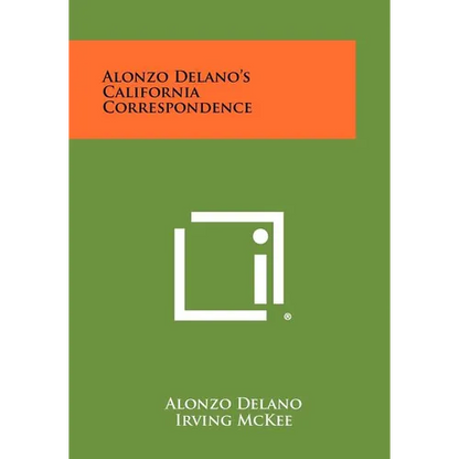 Alonzo Delano's California Correspondence - Paperback