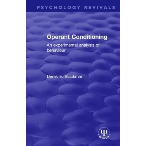 Operant Conditioning: An Experimental Analysis of Behaviour - Paperback
