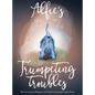 Alfie's Trumpeting Troubles - Hardcover