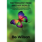 The Therapist from Another World: Clinical Vignettes from Homebased Counseling, AIDS Awareness Prevention, Anger Management... and More! - Paperback