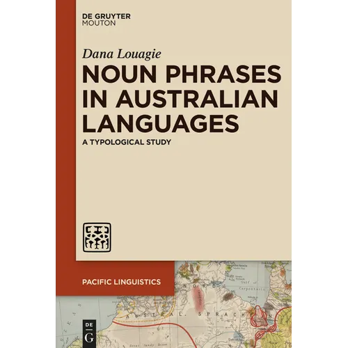 Noun Phrases in Australian Languages: A Typological Study - Paperback