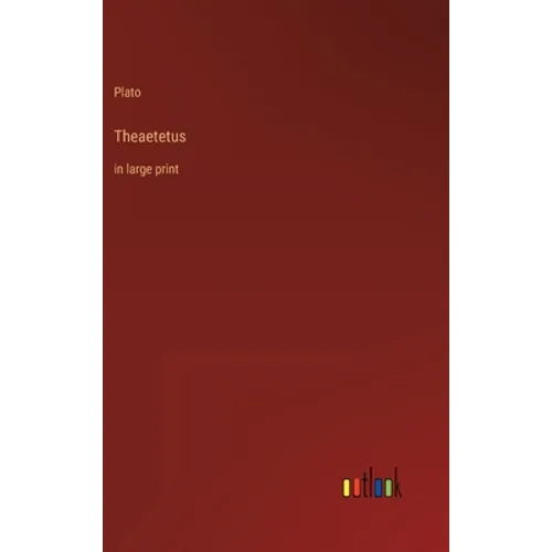 Theaetetus: in large print - Hardcover