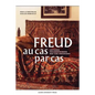 Freud Au Cas Par Cas: Lectures Philosophiques Des Cas Freudiens - Paperback