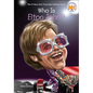 Who Is Elton John? - Hardcover