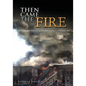 Then Came the Fire: Personal Accounts From the Pentagon, 11 September 2001 - Paperback