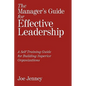 The Manager's Guide for Effective Leadership: A Self Training Guide for Building Superior Organizations - Hardcover